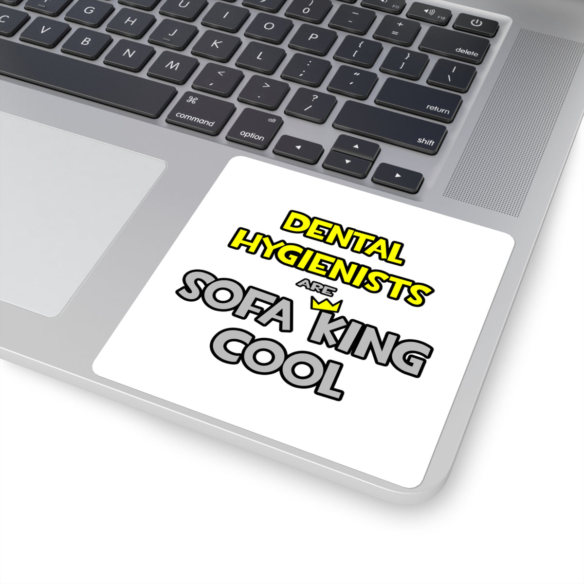 Dental Hygienists Are Sofa King Cool - Square Stickers