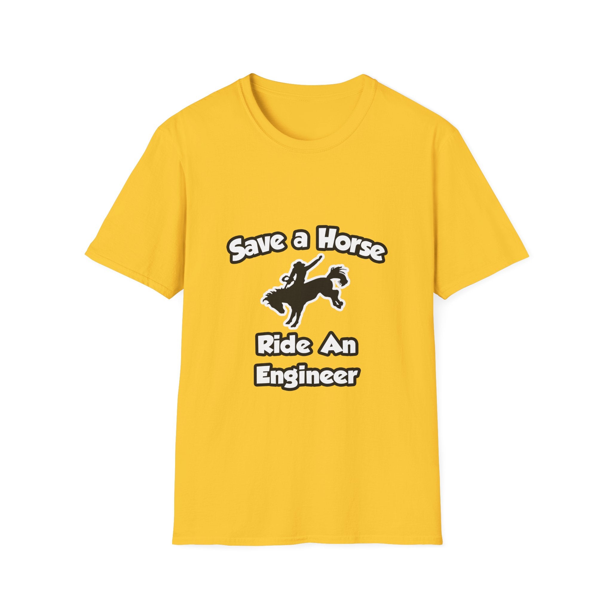 Save a Horse .. Ride an Engineer - Unisex Softstyle T-Shirt
