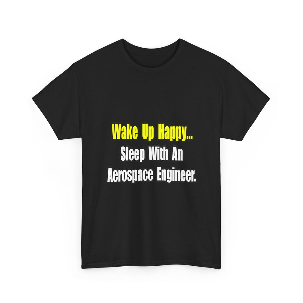 Sleep With An Aerospace Engineer - Unisex Heavy Cotton Tee