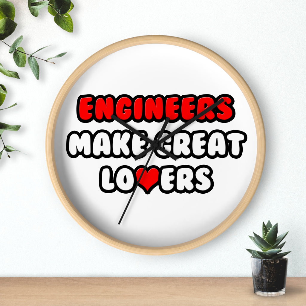 Engineers Make Great Lovers - Wall Clock