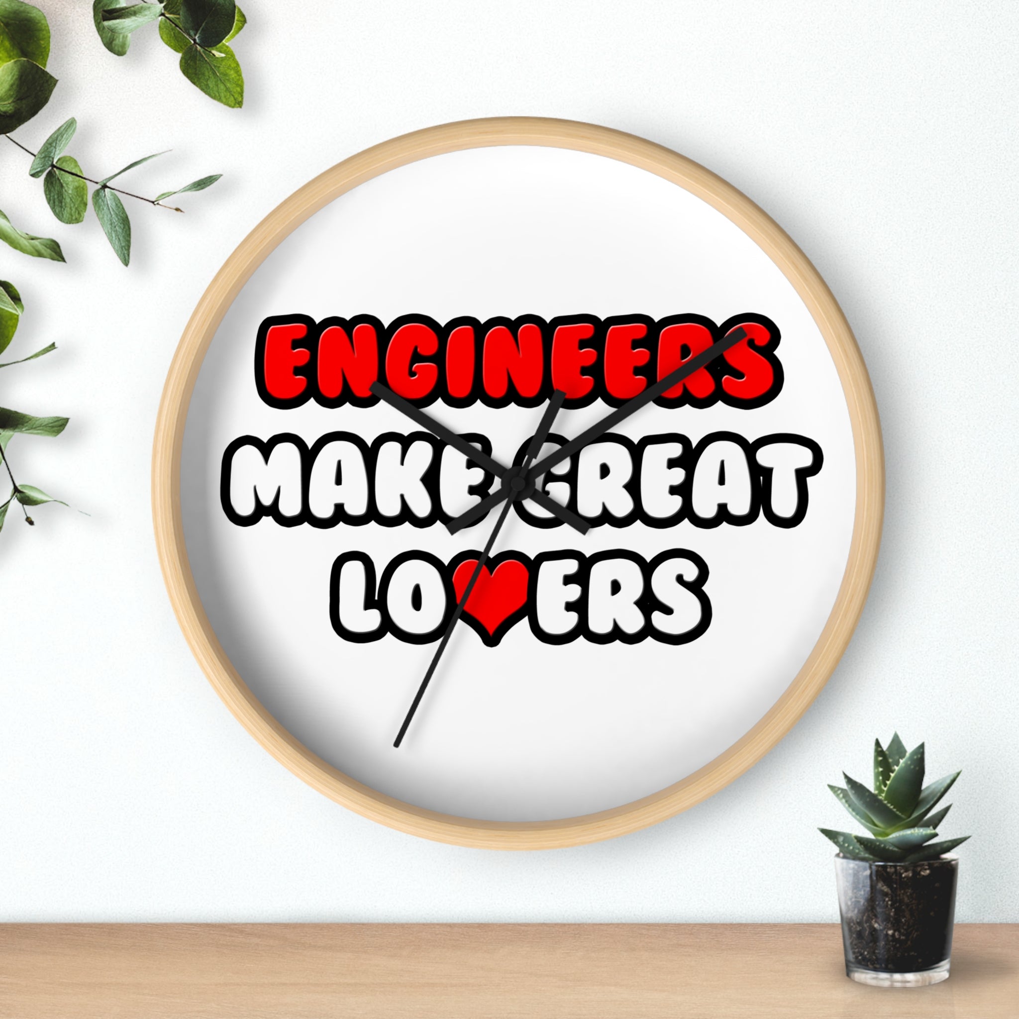 Engineers Make Great Lovers - Wall Clock