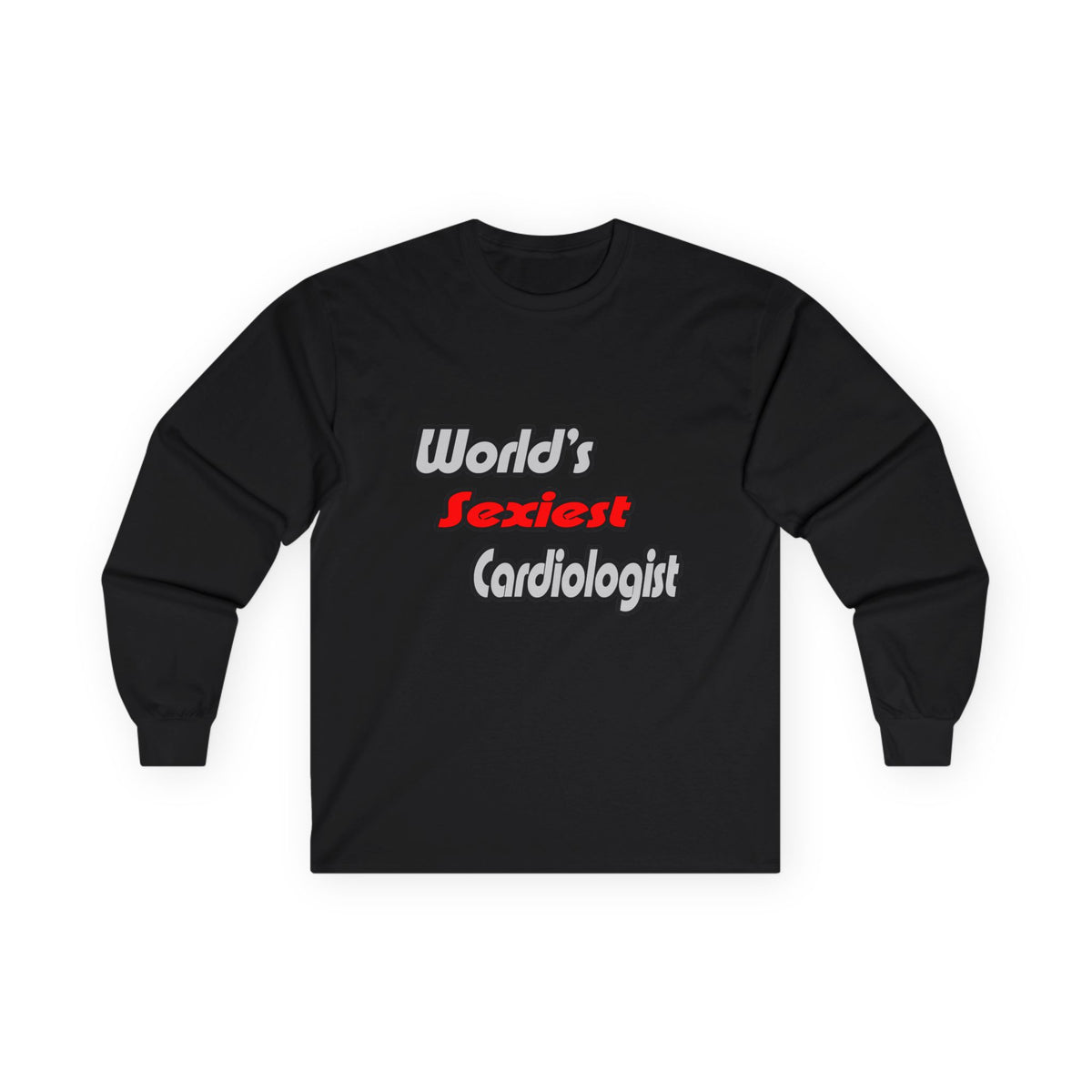 World's Sexiest Cardiologist - Unisex Ultra Cotton Long Sleeve Tee