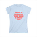 National 'Sleep With a Nurse' Day - Women's Softstyle Tee
