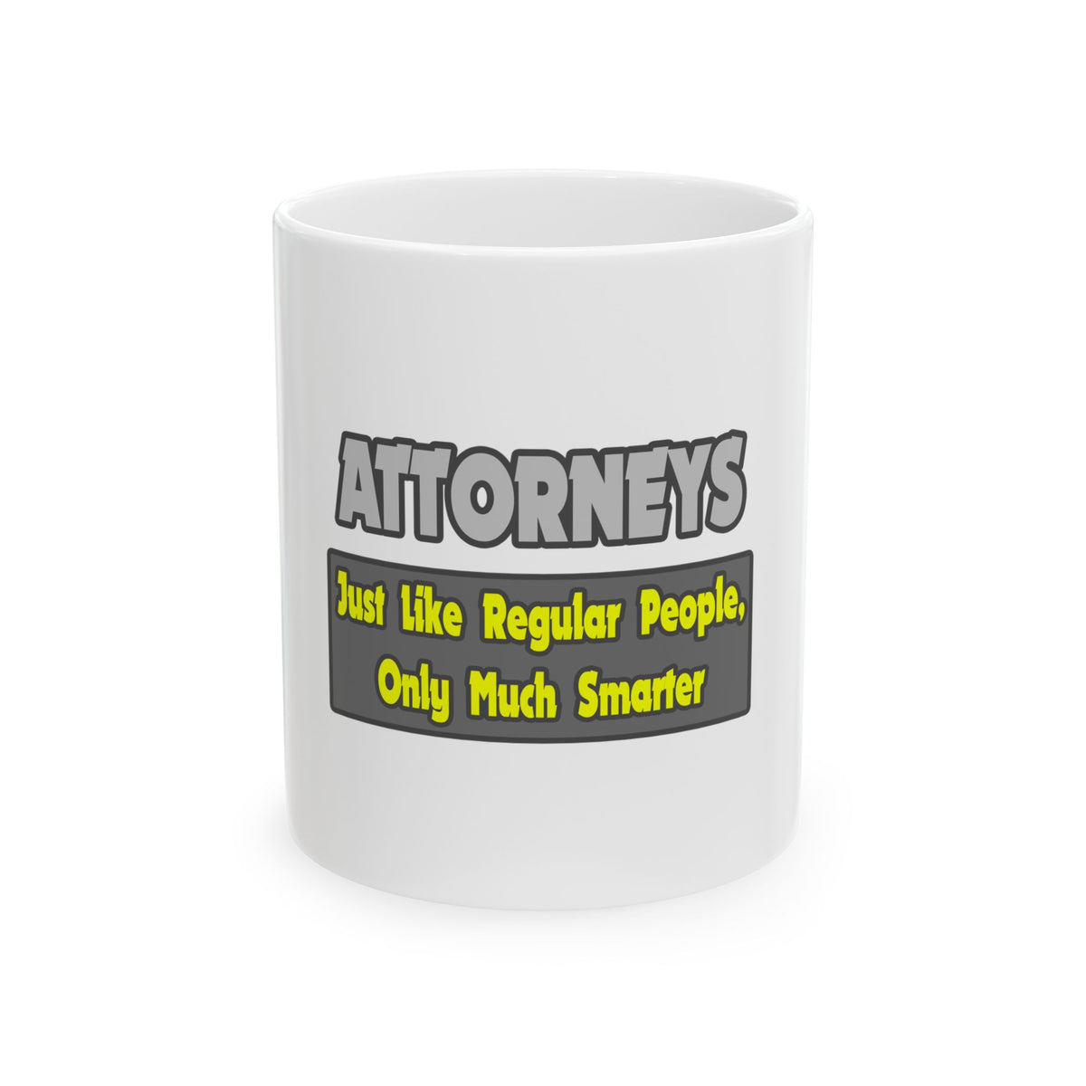 Attorneys...Smarter - Ceramic Mug, (11oz, 15oz)