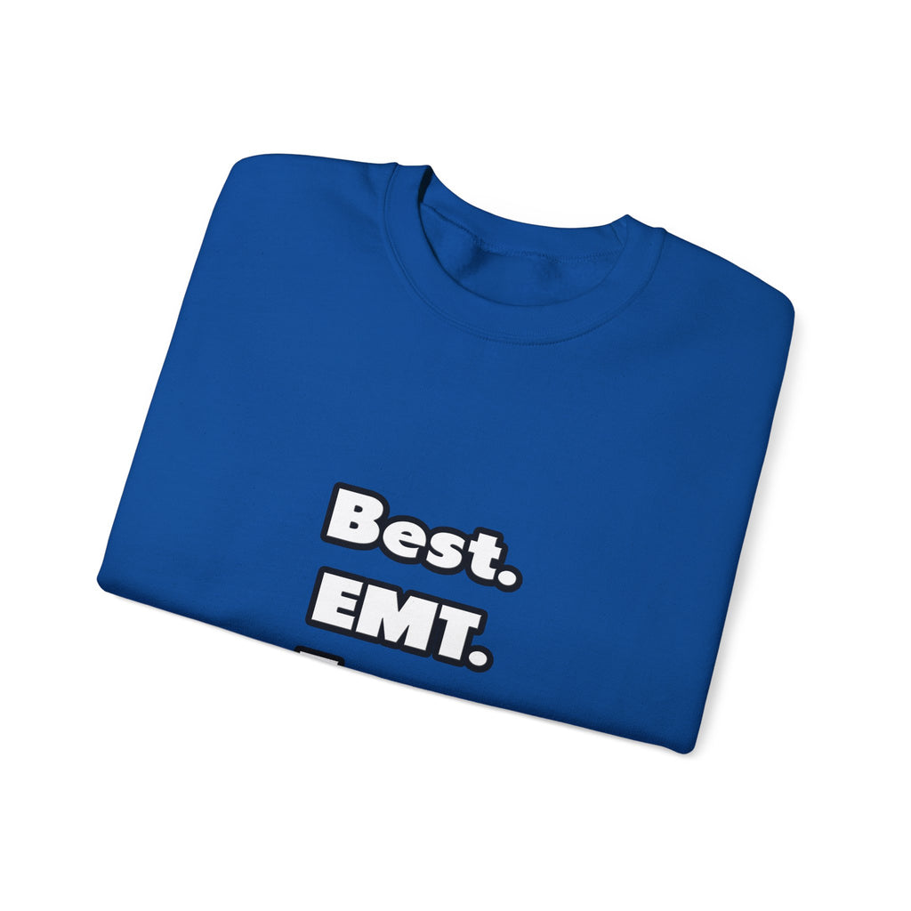 Best. EMT. Ever - Unisex Heavy Blend™ Crewneck Sweatshirt