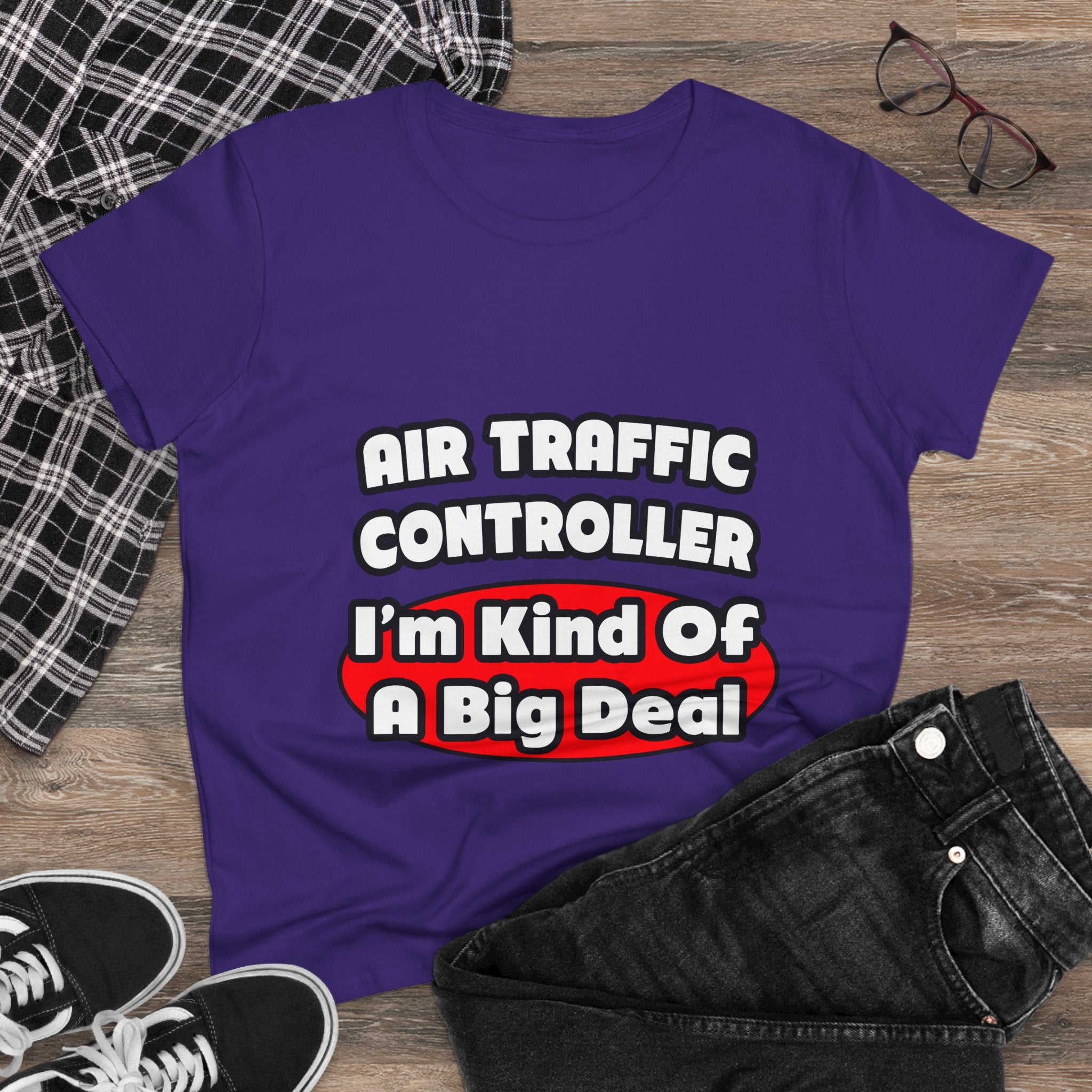 Air Traffic Controller...Big Deal - Women's Midweight Cotton Tee