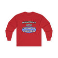 Dermatology Nurse ... I'm Kind of a Big Deal - Unisex Ultra Cotton Long Sleeve Tee