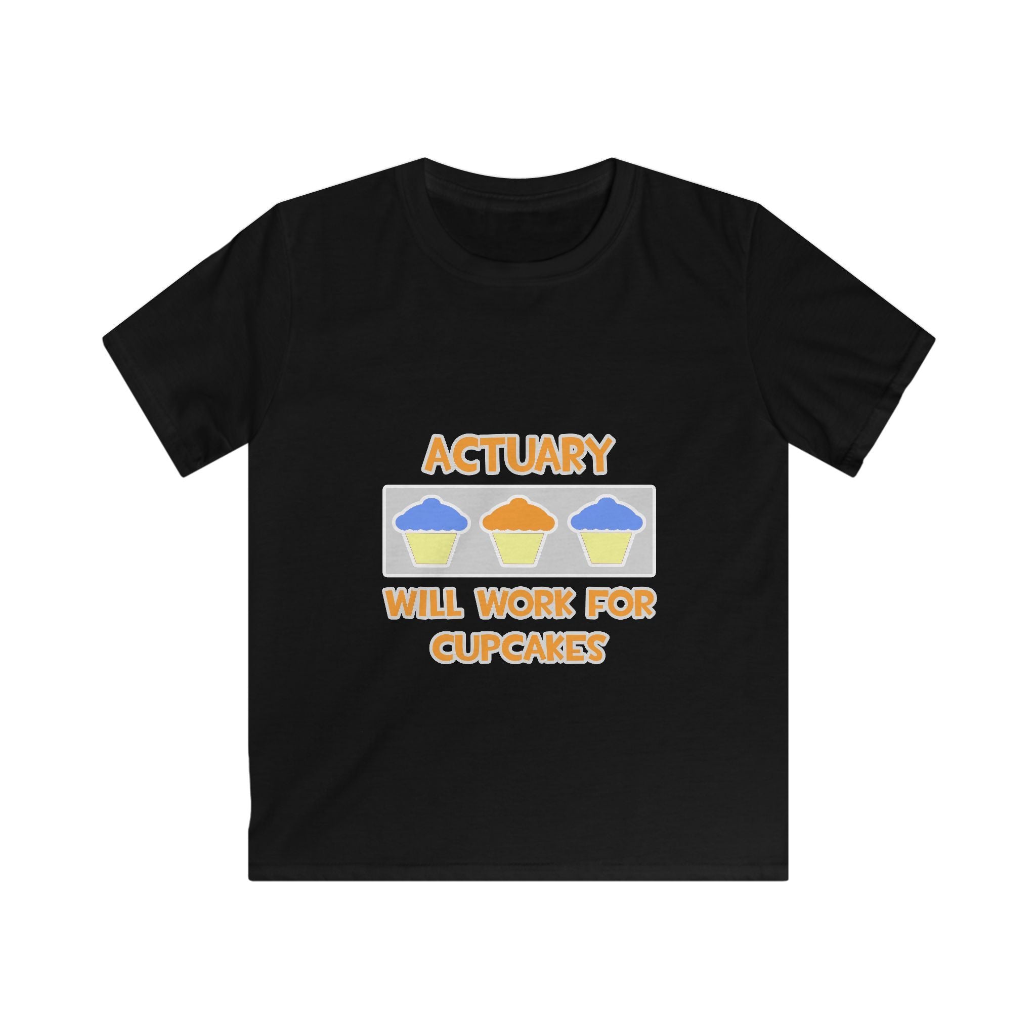 Actuary ... Will Work For Cupcakes - Kids Softstyle Tee