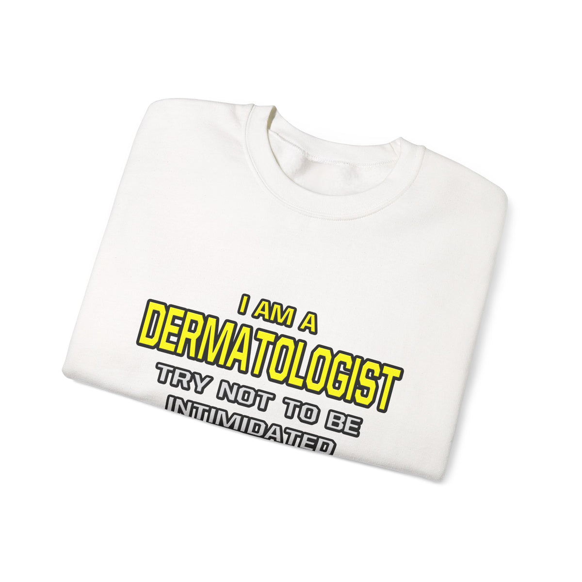 Dermatologist...Superior Intelligence - Unisex Heavy Blend™ Crewneck Sweatshirt