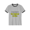No Fear, The Engineer Is Here - Unisex Cotton Ringer T-Shirt
