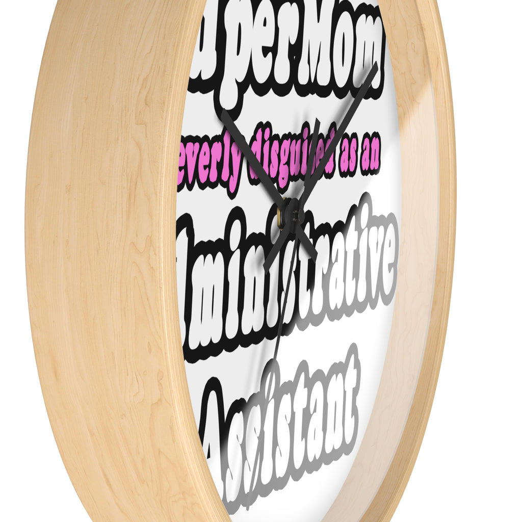 SuperMom...Administrative Assistant - Wall Clock