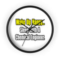 Sleep With a Chemical Engineer - Wall Clock