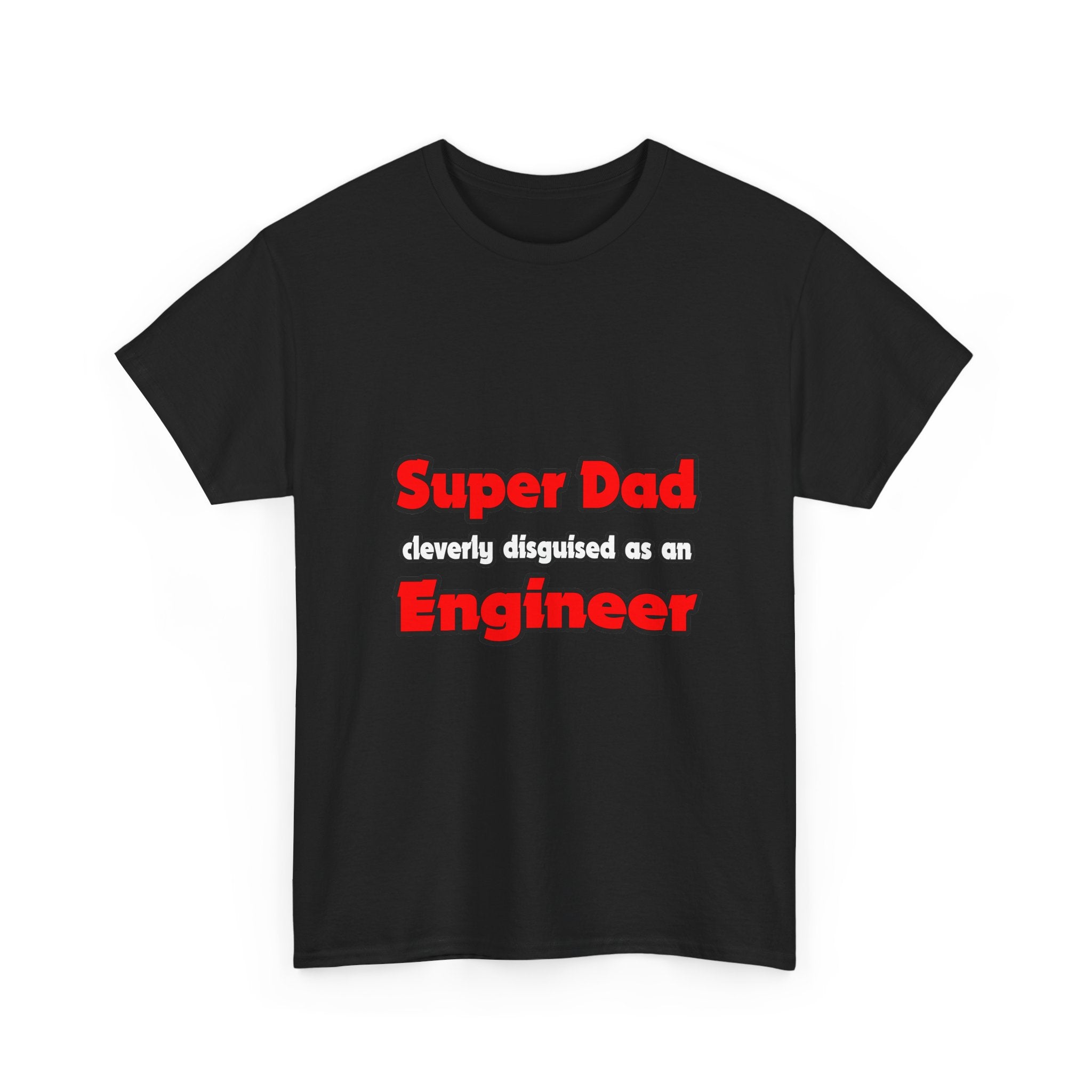 Super Dad ... Engineer - Unisex Heavy Cotton Tee