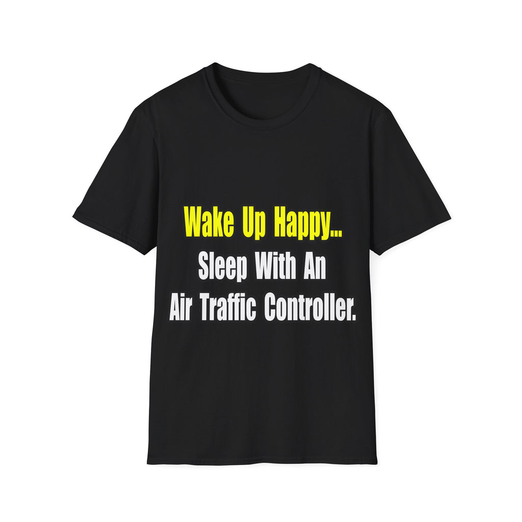 Sleep With An Air Traffic Controller - Unisex Softstyle T-Shirt