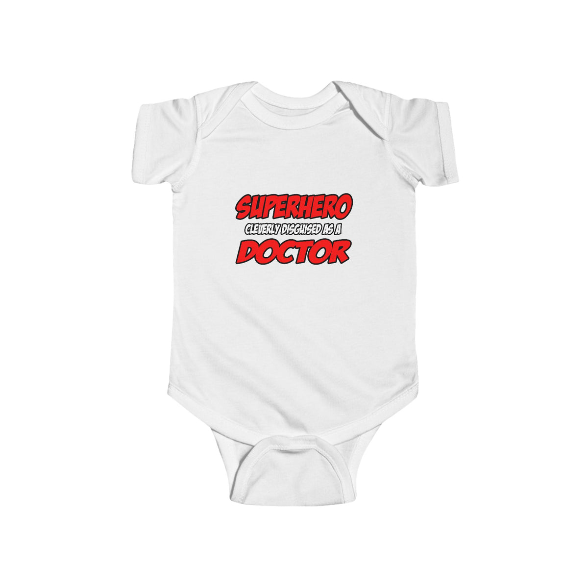 Superhero...Doctor - Infant Fine Jersey Bodysuit