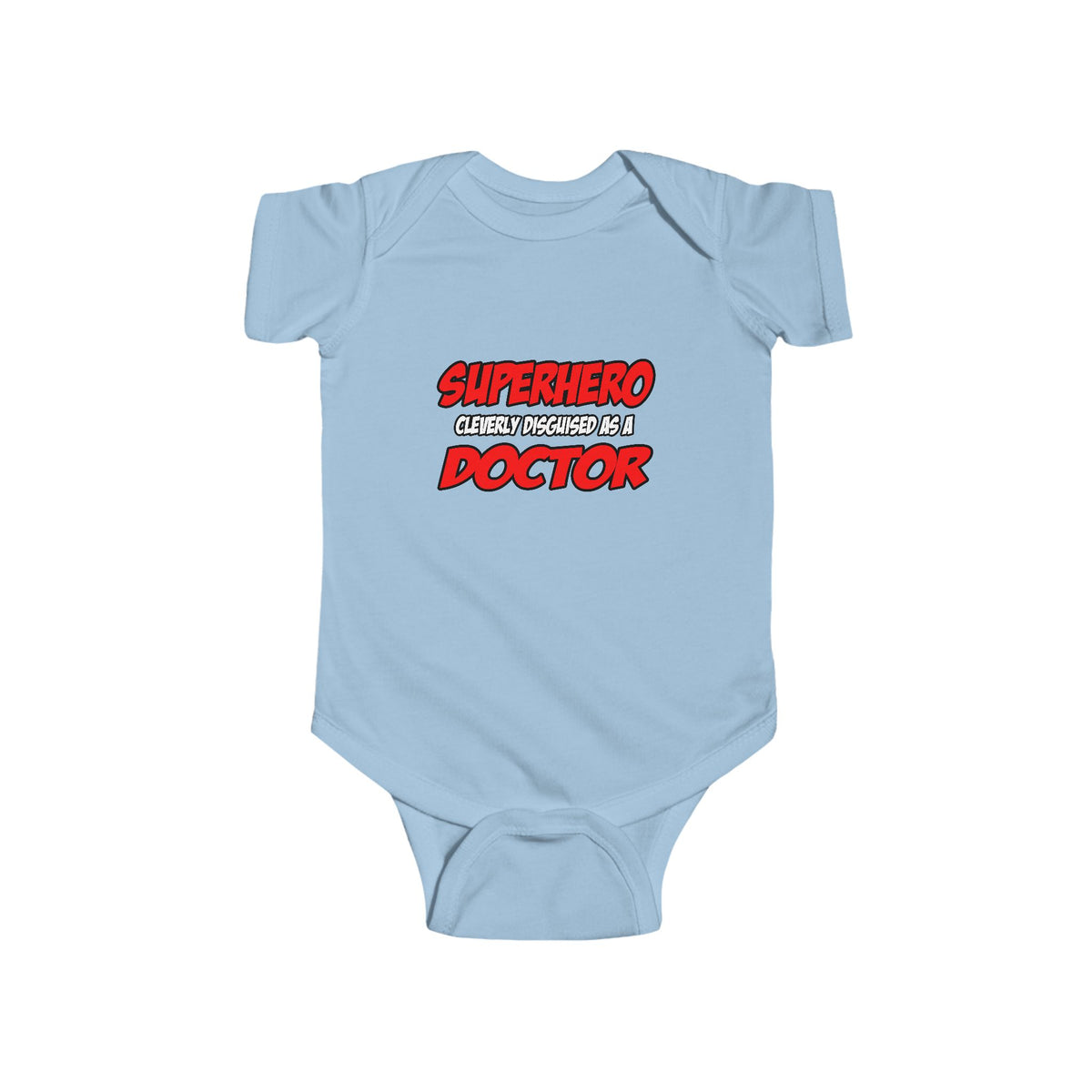 Superhero...Doctor - Infant Fine Jersey Bodysuit