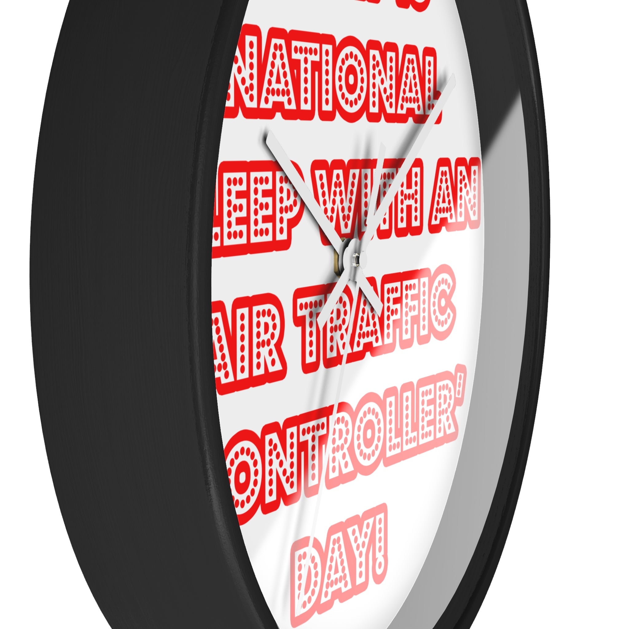 National 'Sleep With an Air Traffic Controller' Day - Wall Clock