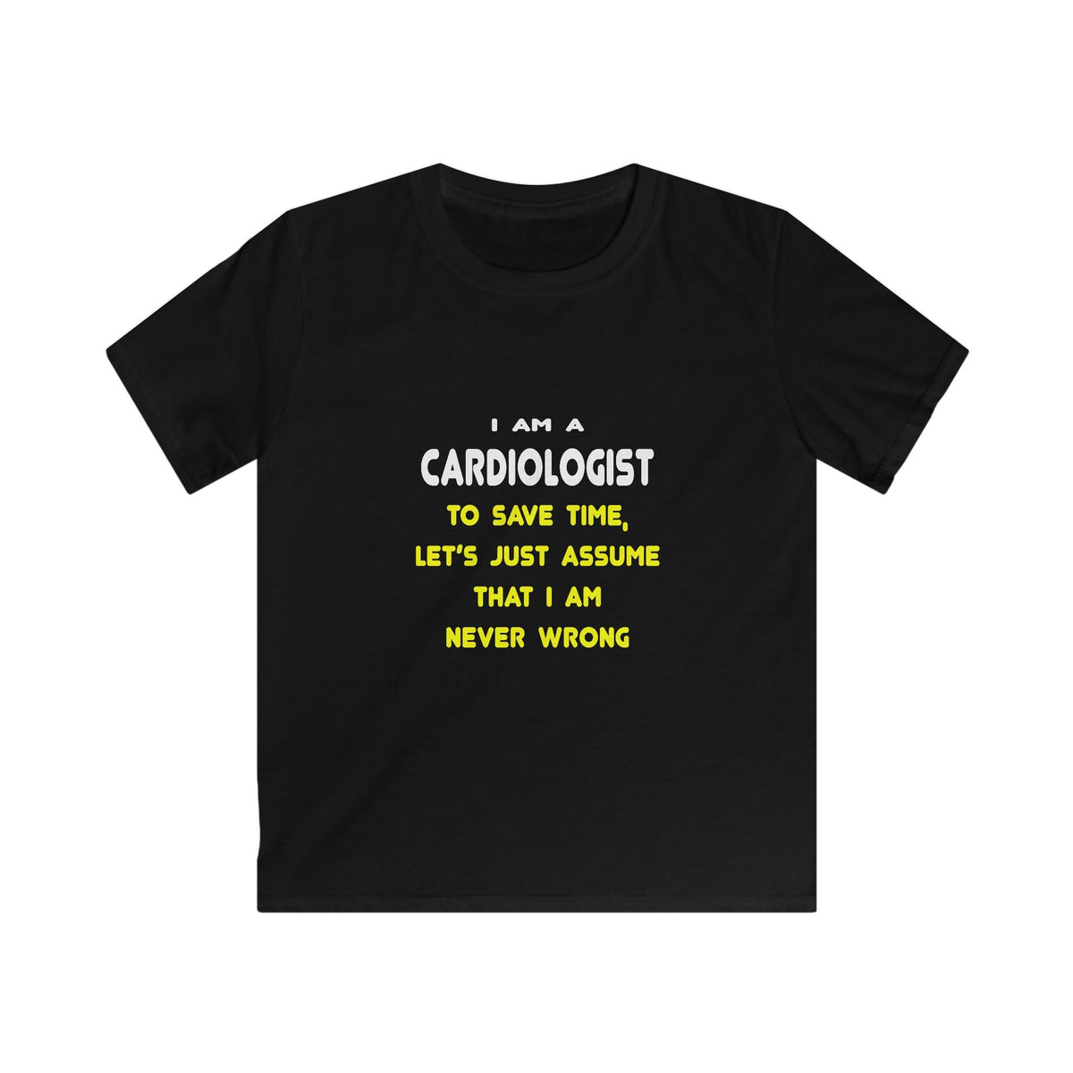 Funny Cardiologist T Shirts and Gifts - Kids Softstyle Tee