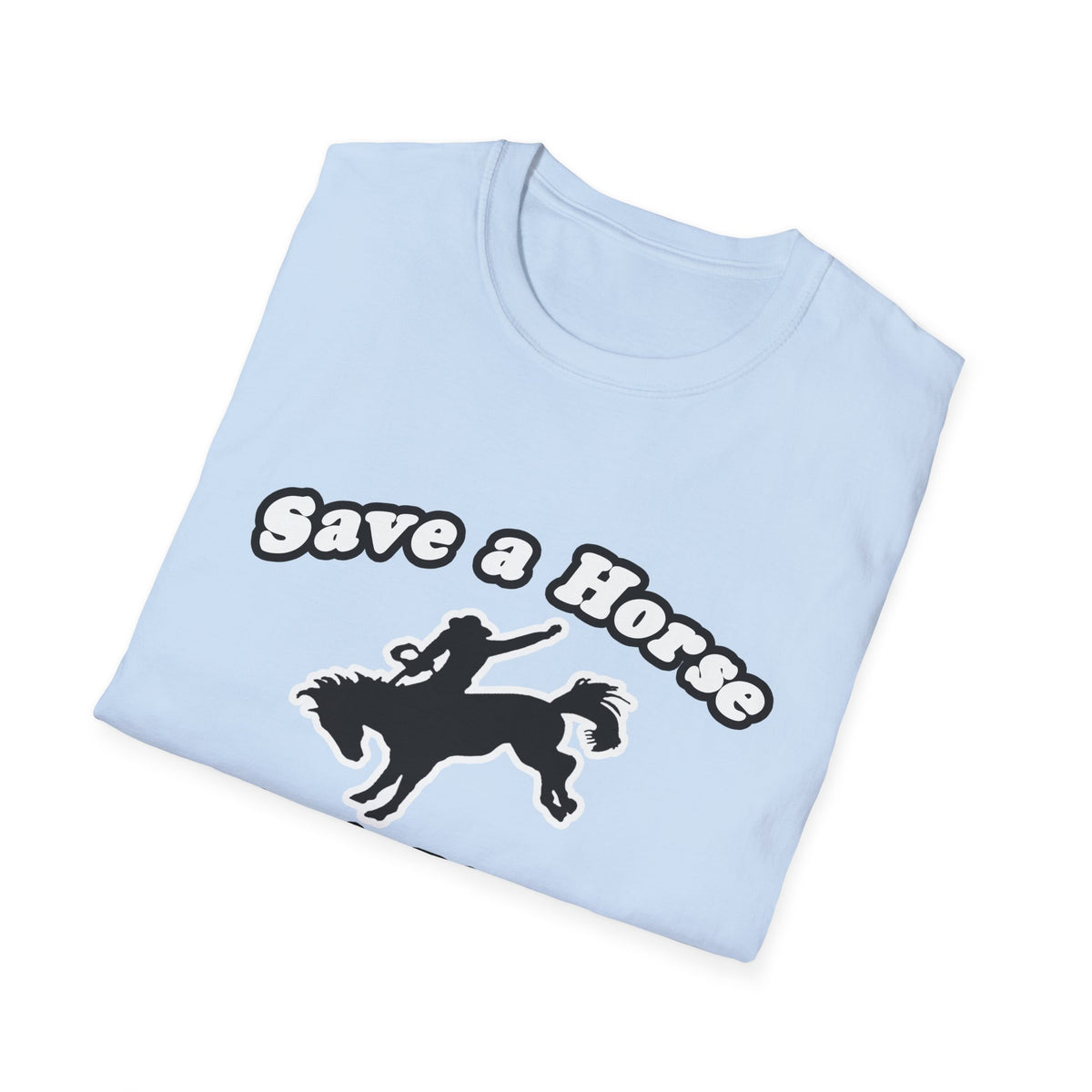 Save Horse Ride Biologist - Unisex Softstyle T-Shirt