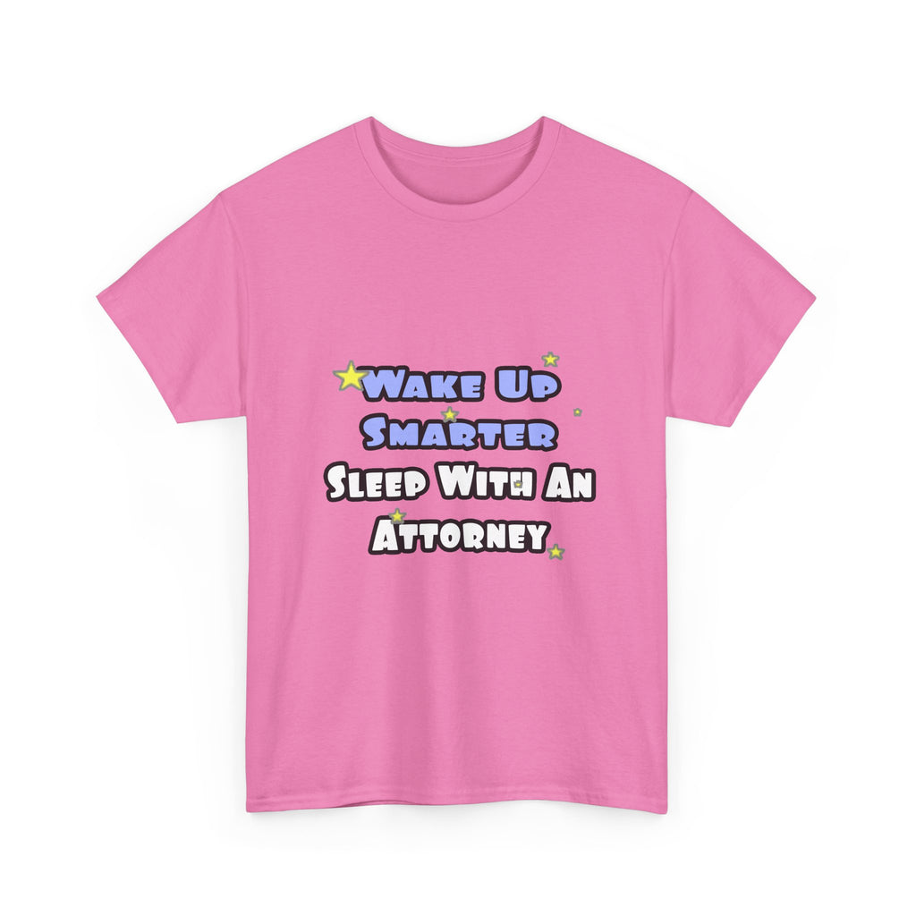 Wake Up Smarter...Sleep With an Attorney - Unisex Heavy Cotton Tee
