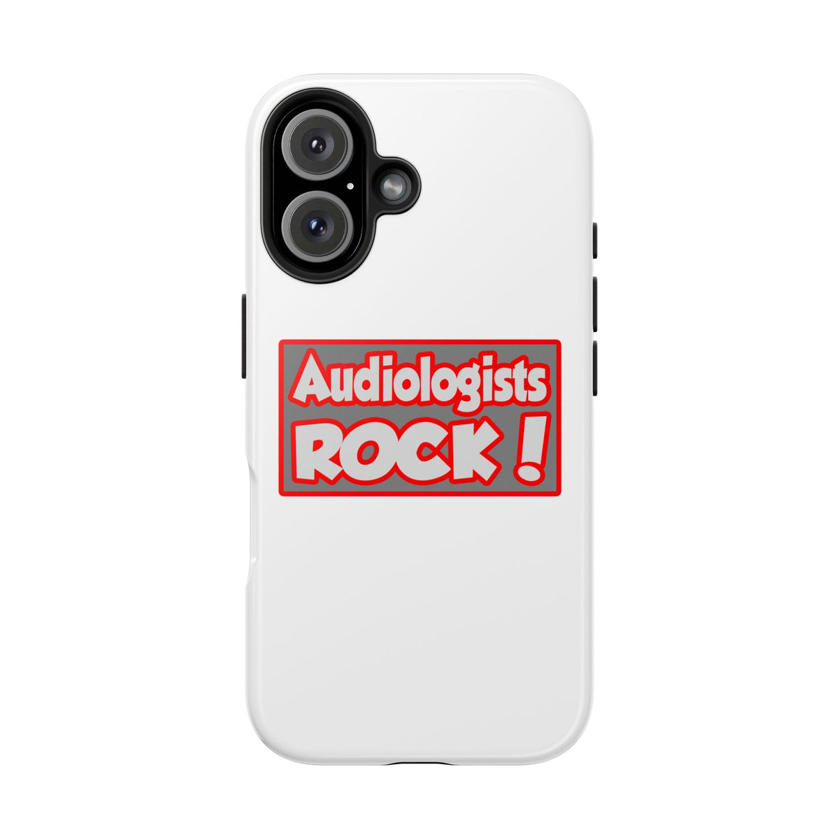 Audiologists Rock! - Tough Phone Cases