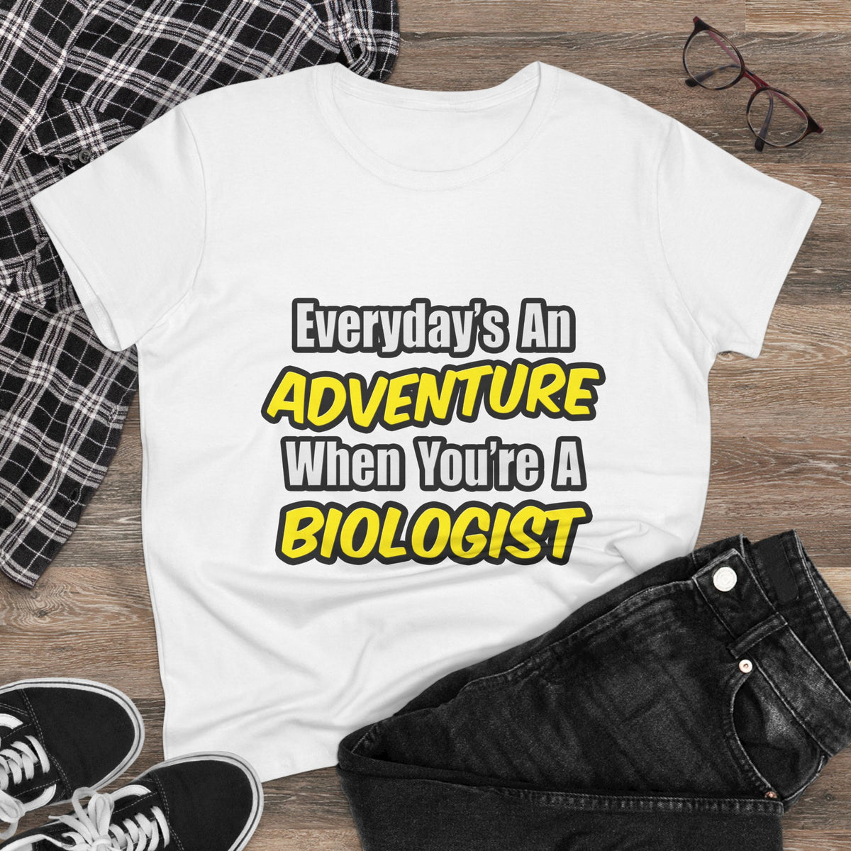 Everyday's An Adventure...Biologist - Women's Midweight Cotton Tee