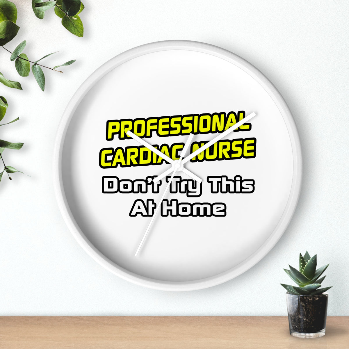 Professional Cardiac Nurse .. Joke - Wall Clock
