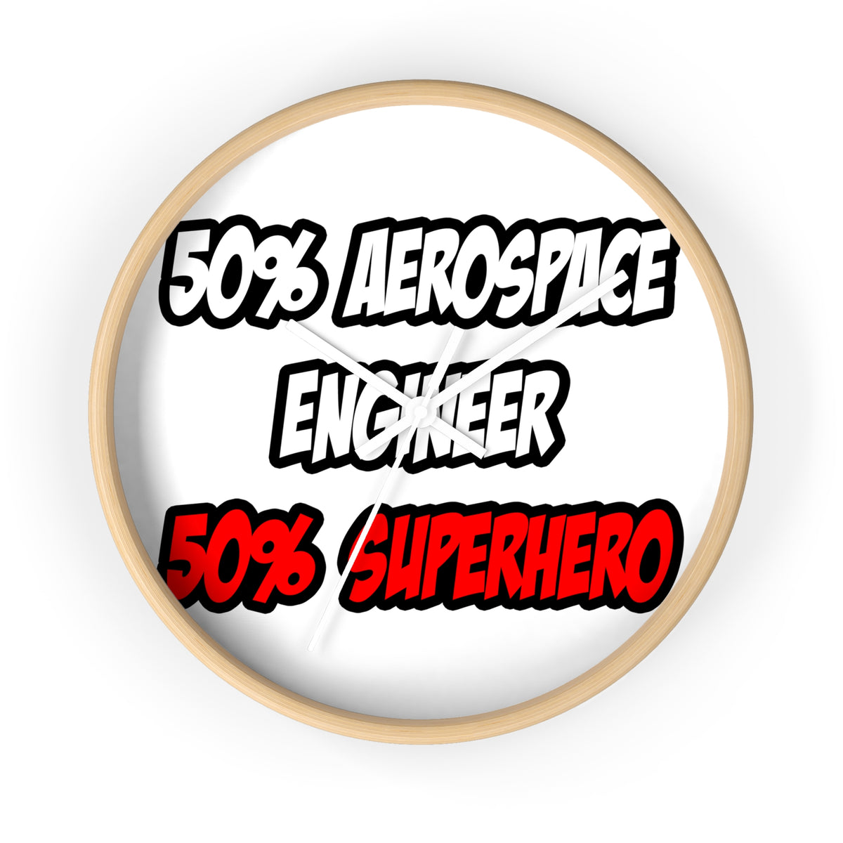 Half Aerospace Engineer...Half Superhero - Wall Clock