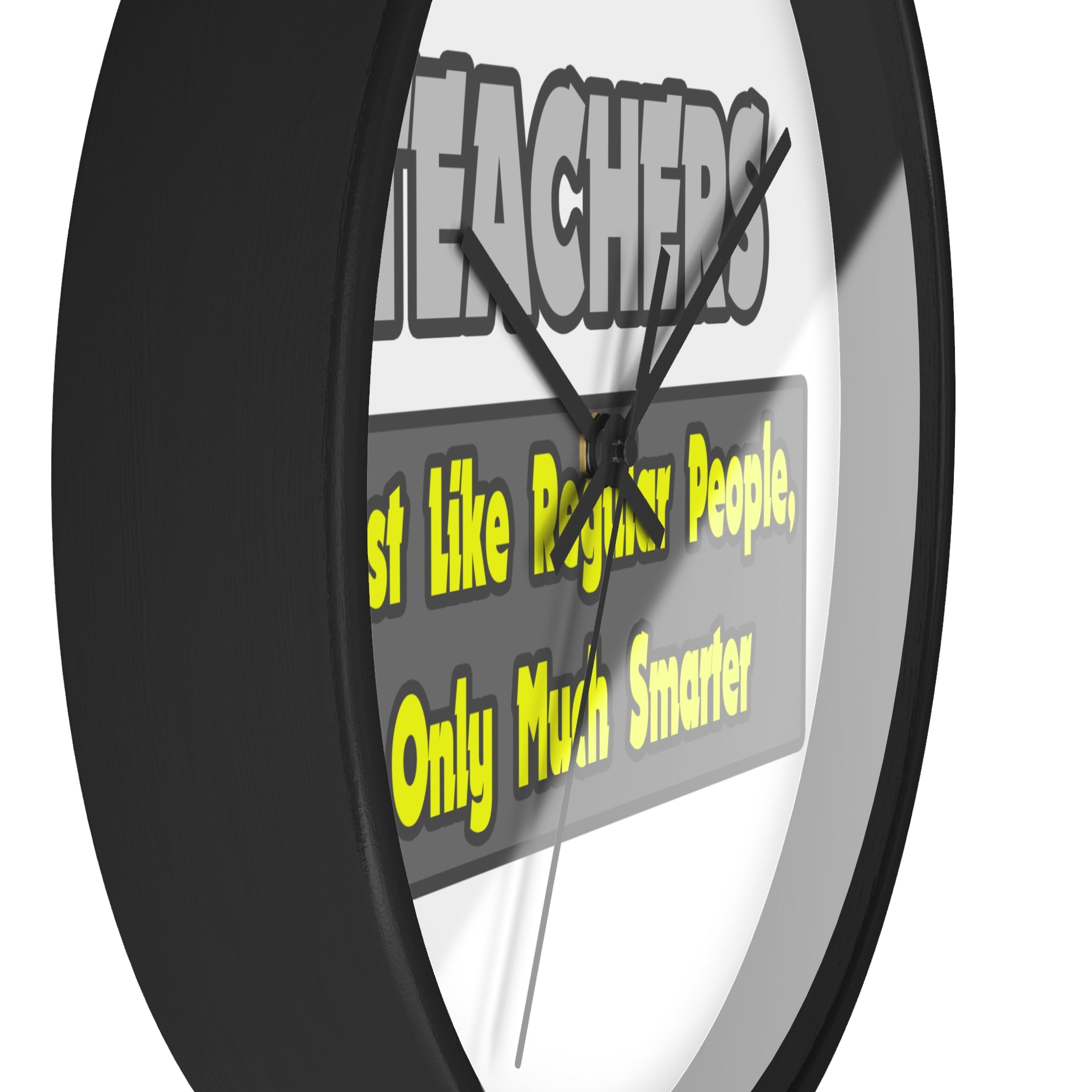 Teachers...Smarter - Wall Clock