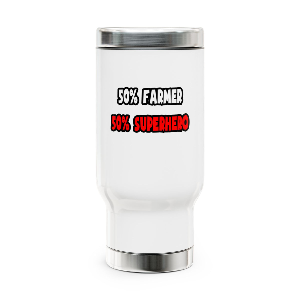 Half Farmer ... Half Superhero - Stainless Steel Travel Mug with Handle, 14oz
