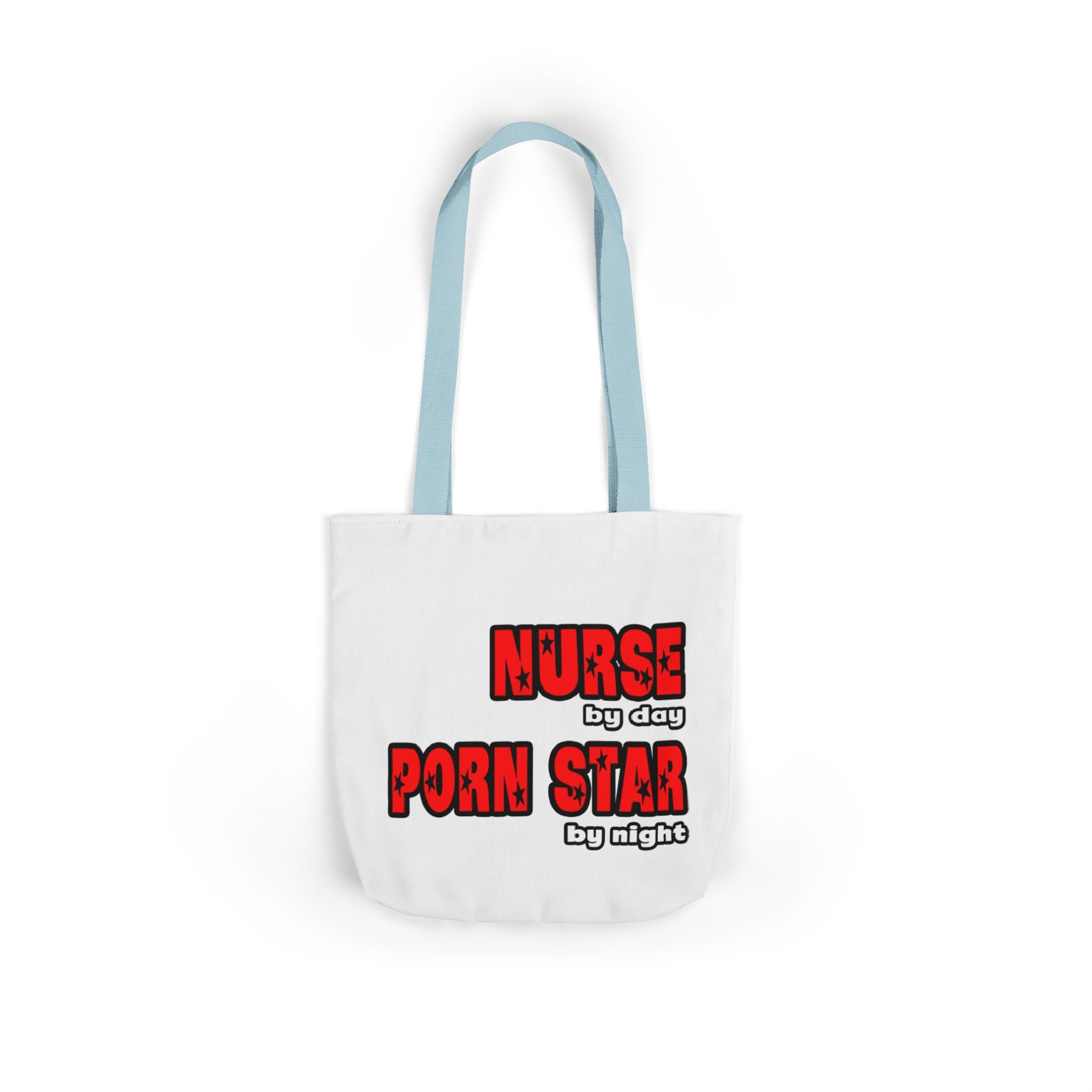 Nurse By Day...Porn Star By Night - Canvas Tote Bag, 5-Color Straps