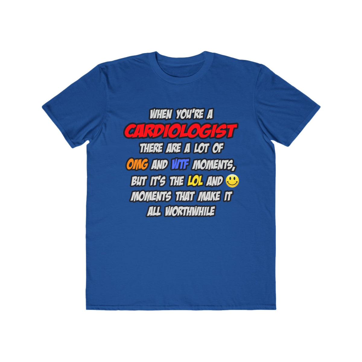 Cardiologist .. OMG WTF LOL - Men's Lightweight Fashion Tee