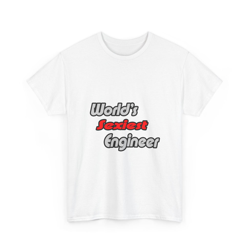World's Sexiest Engineer - Unisex Heavy Cotton Tee