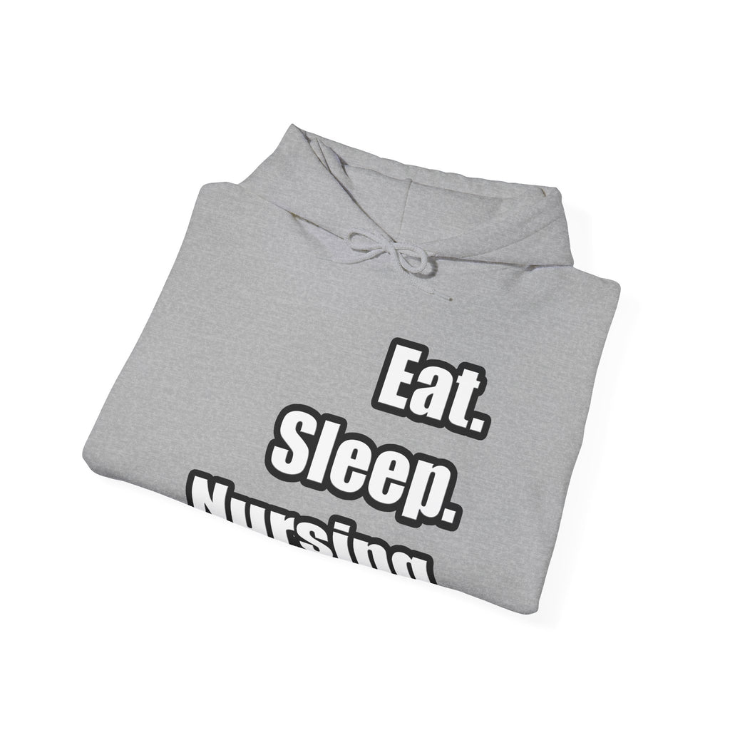 Eat. Sleep. Nursing. - Unisex Heavy Blend™ Hooded Sweatshirt