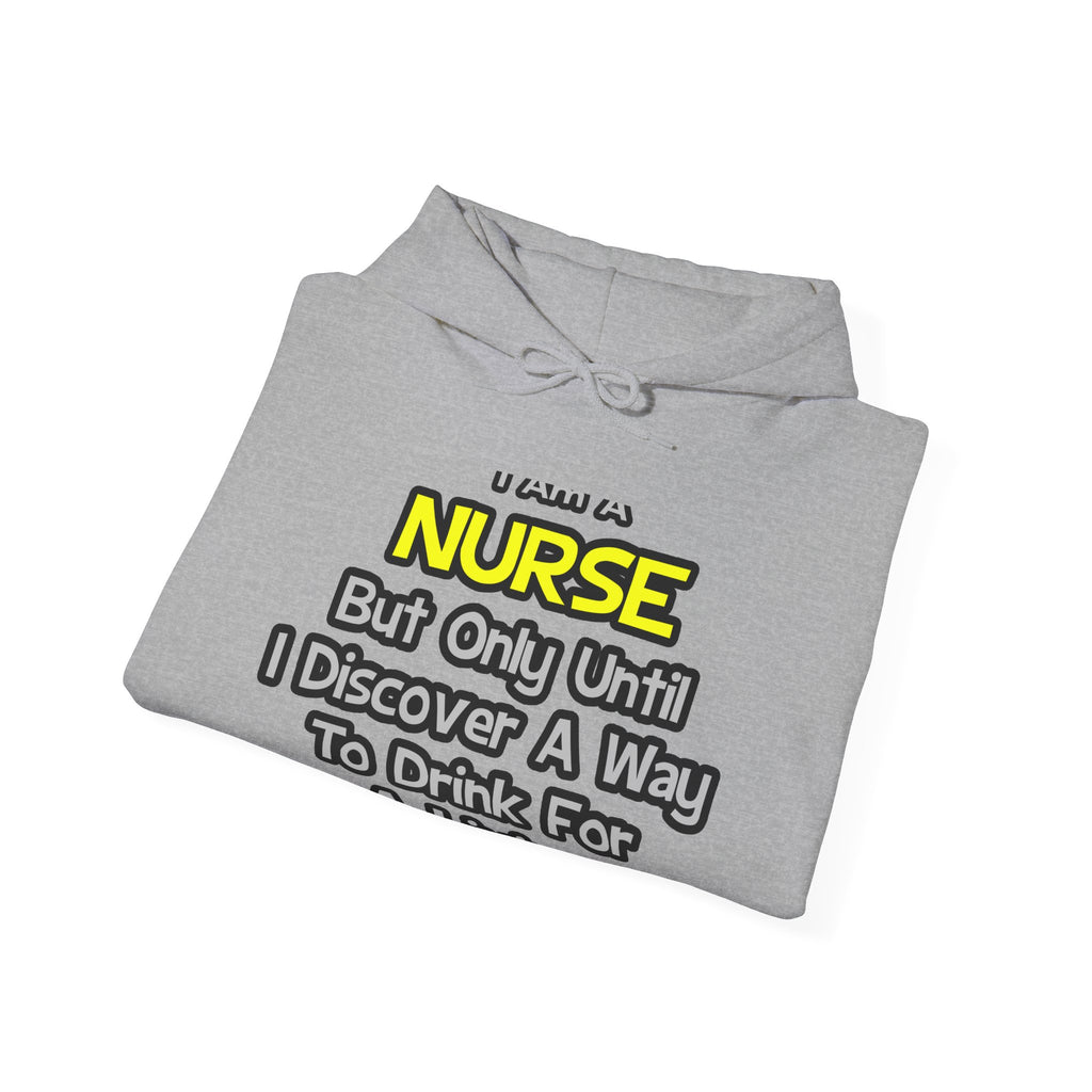 Nurse Joke .. Drink for a Living - Unisex Heavy Blend™ Hooded Sweatshirt