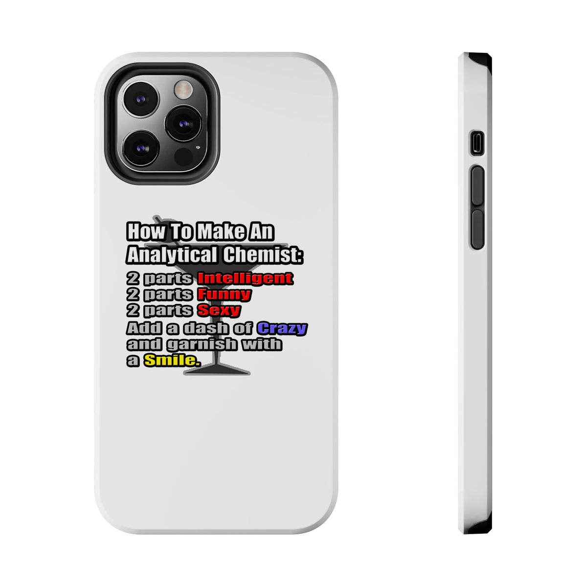 How To Make an Analytical Chemist - Tough Phone Cases