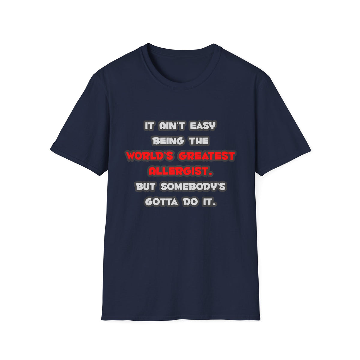 World's Greatest Allergist Joke - Unisex Softstyle T-Shirt