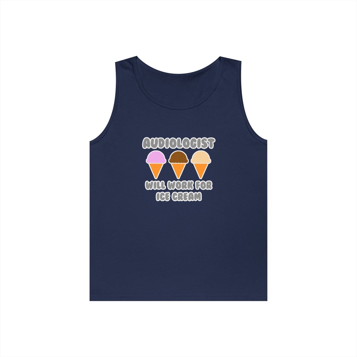 Audiologist ... Will Work For Ice Cream - Unisex Heavy Cotton Tank Top