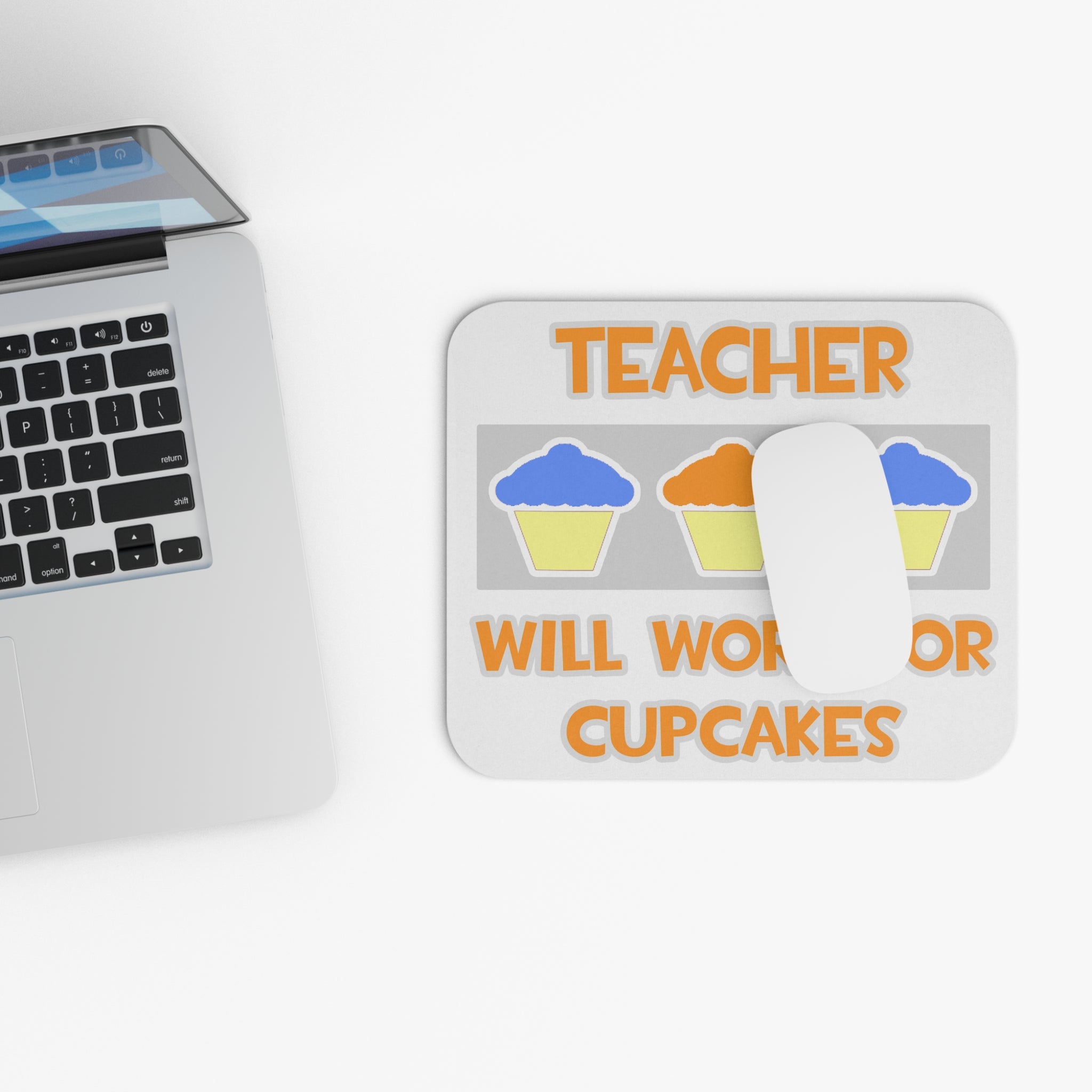 Teacher ... Will Work For Cupcakes - Mouse Pad (Rectangle)