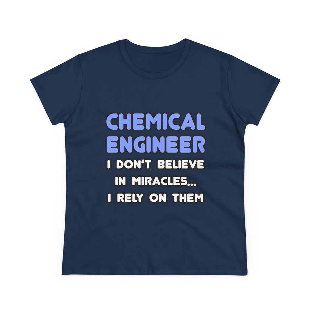 Miracles and Chemical Engineers - Women's Midweight Cotton Tee