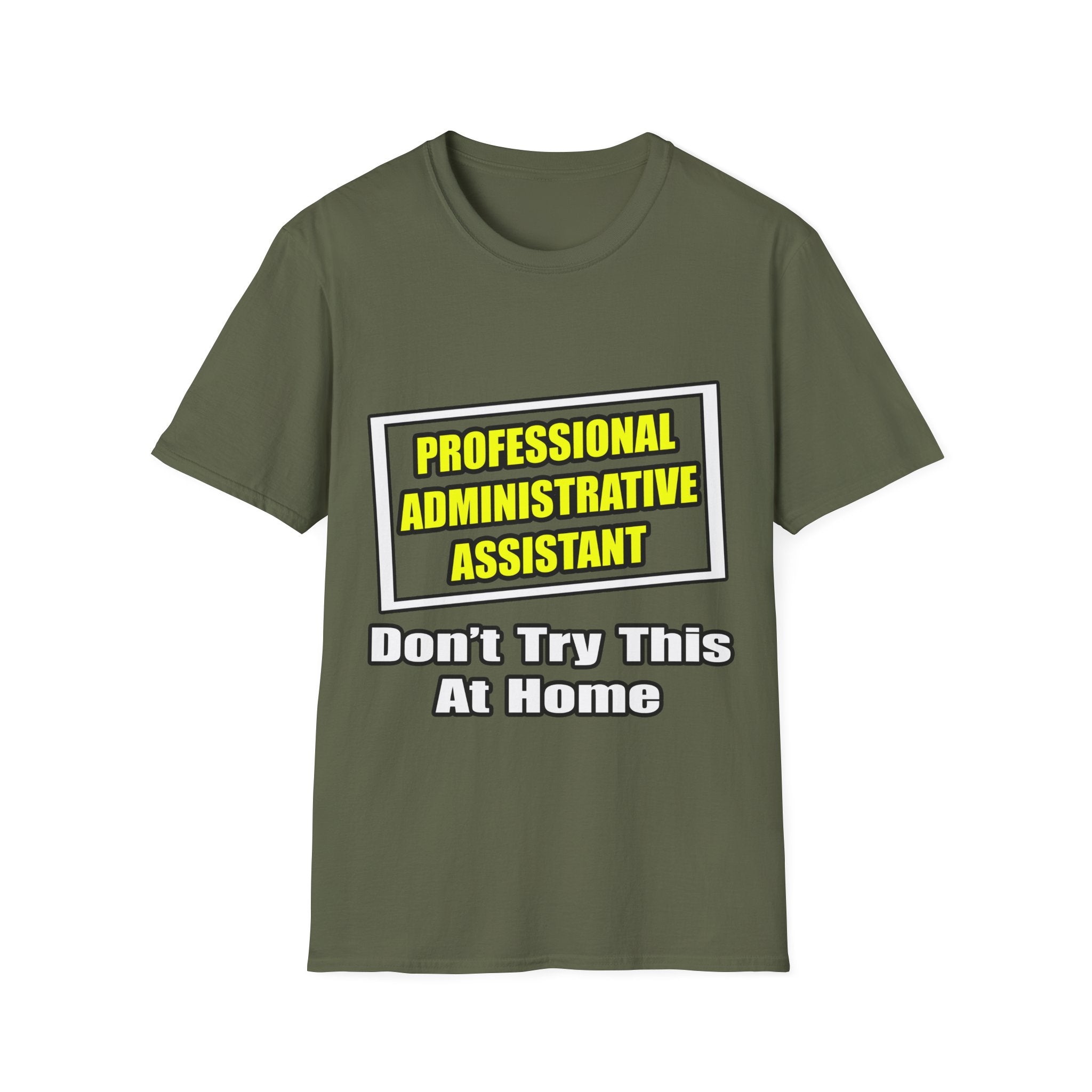 Professional Administrative Assistant...Joke - Unisex Softstyle T-Shirt