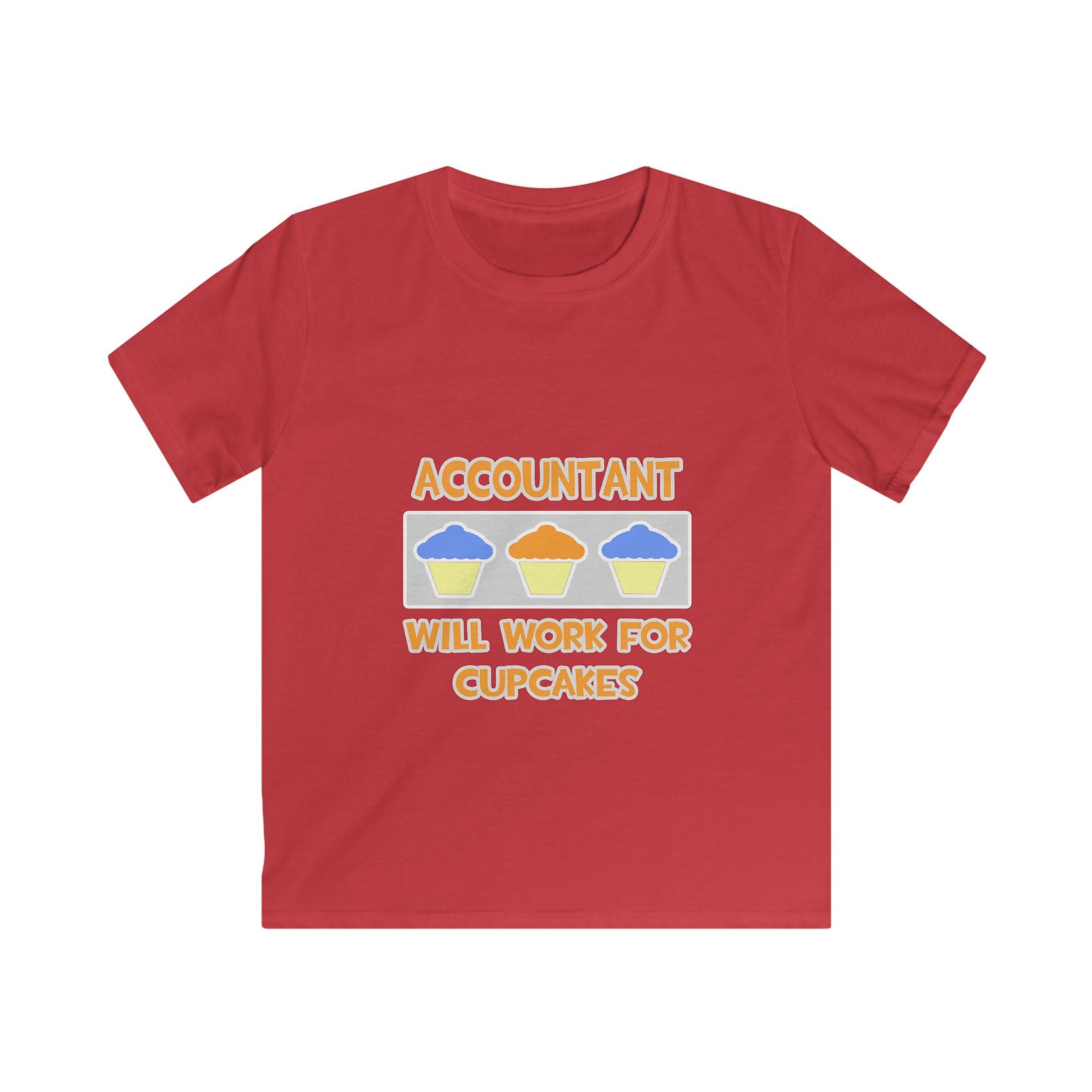 Accountant ... Will Work For Cupcakes - Kids Softstyle Tee