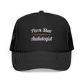 Porn Star...Audiologist - Foam Trucker Hat