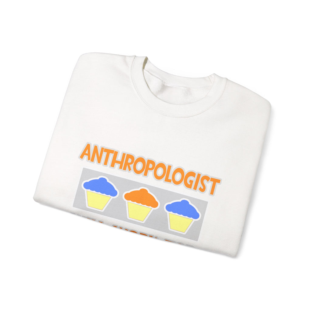 Anthropologist ... Will Work For Cupcakes - Unisex Heavy Blend™ Crewneck Sweatshirt