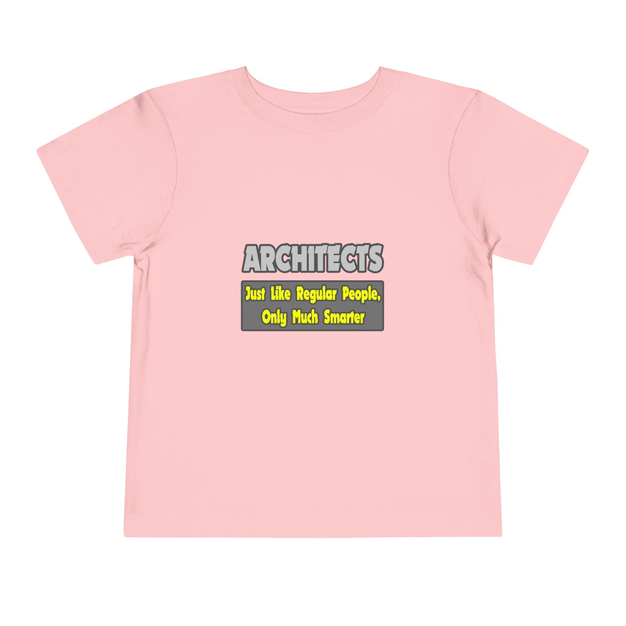 Architects...Smarter - Toddler Short Sleeve Tee