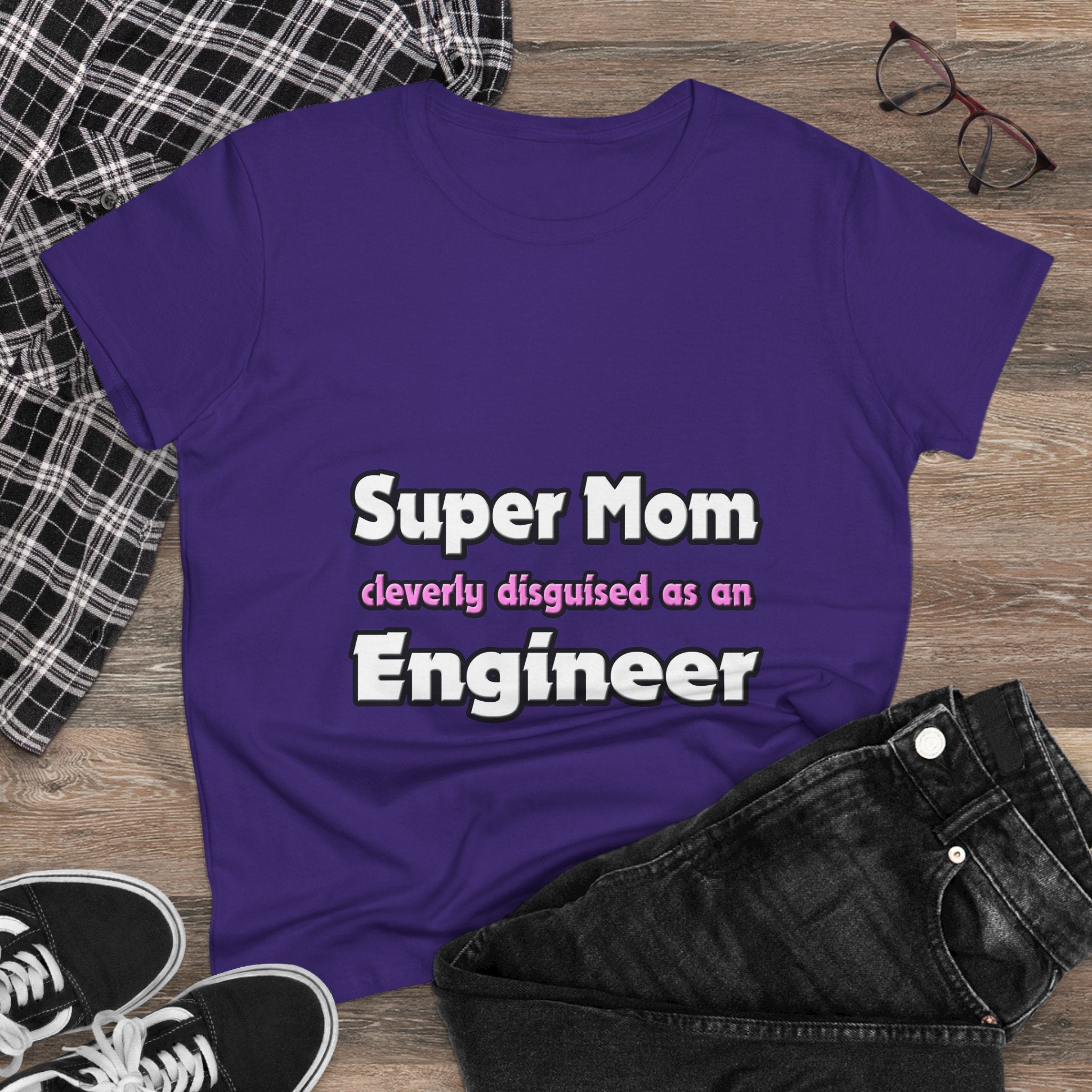 Super Mom ... Engineer - Women's Midweight Cotton Tee