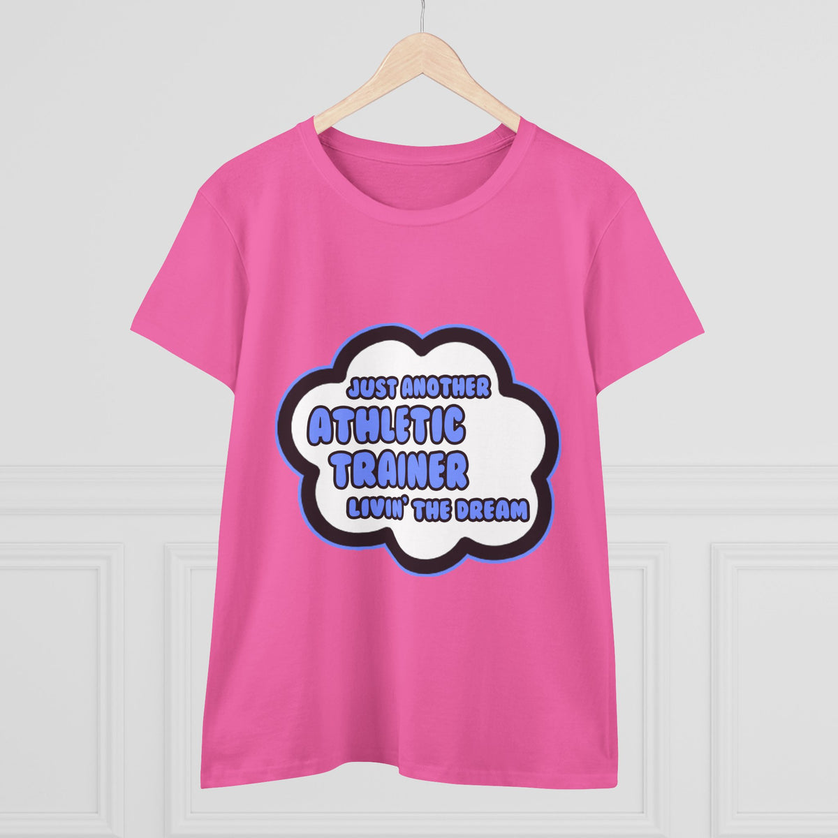 Athletic Trainer .. Livin' The Dream - Women's Midweight Cotton Tee