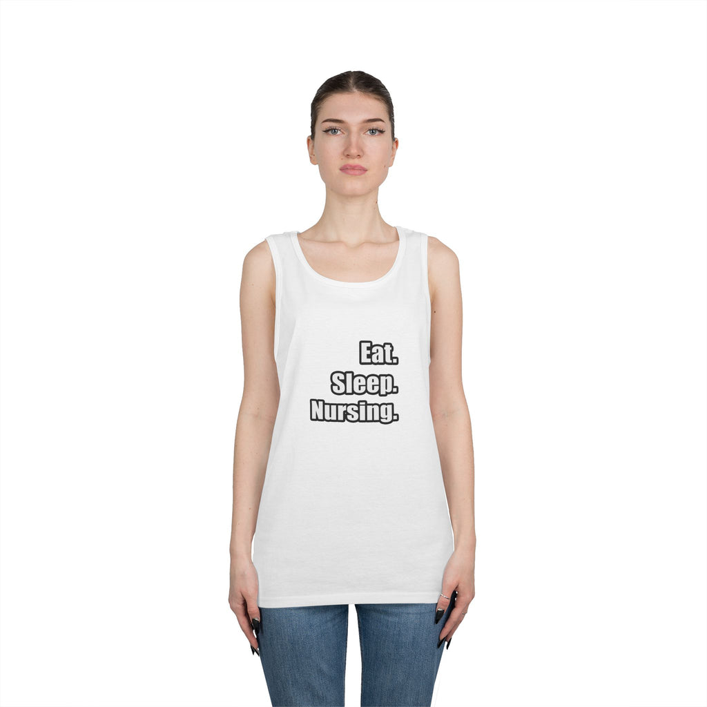 Eat. Sleep. Nursing. - Unisex Heavy Cotton Tank Top