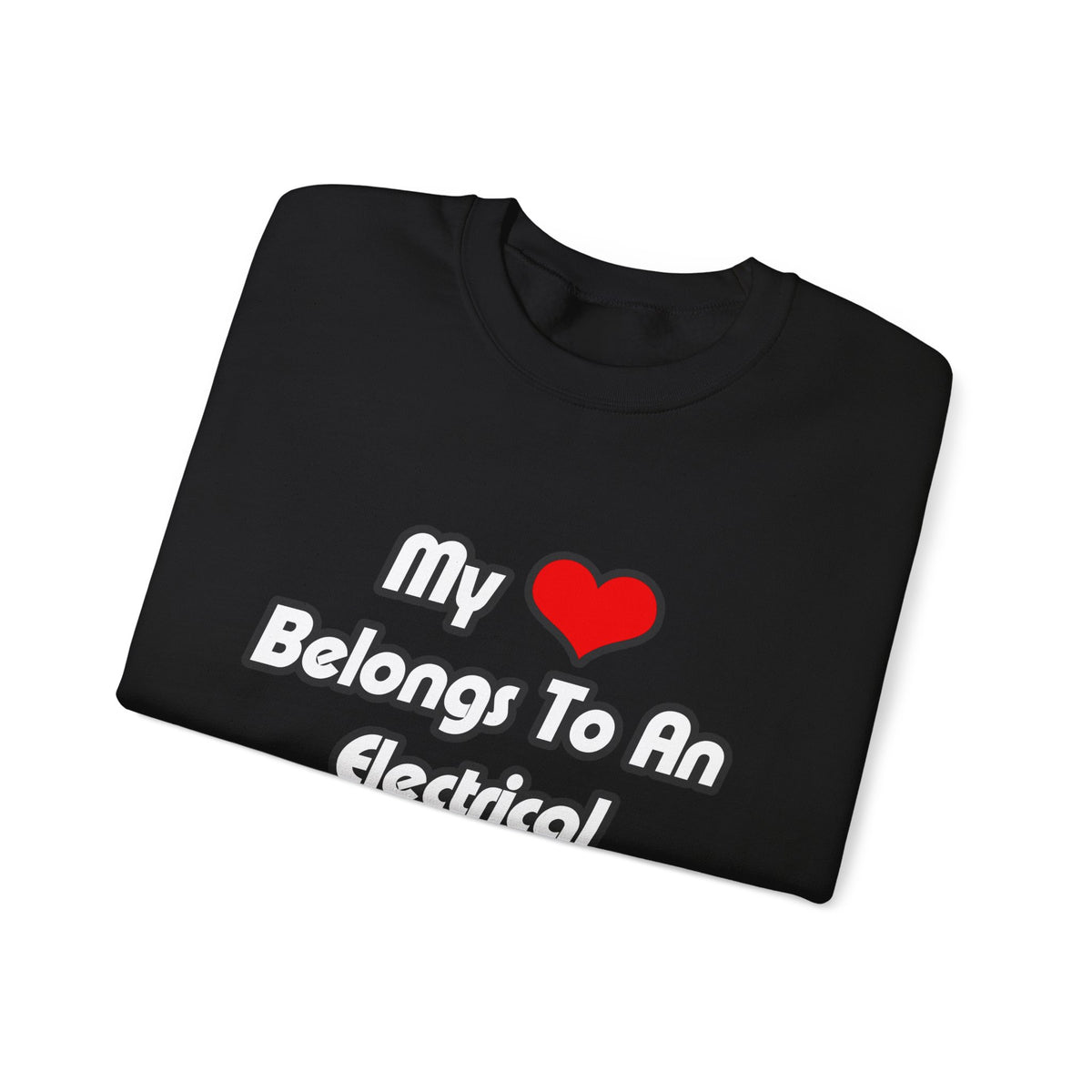 My Heart Belongs To An Electrical Engineer - Unisex Heavy Blend™ Crewneck Sweatshirt