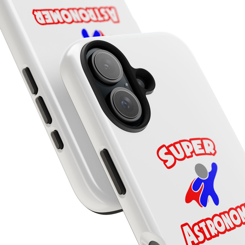 Super Astronomer - Tough Phone Cases
